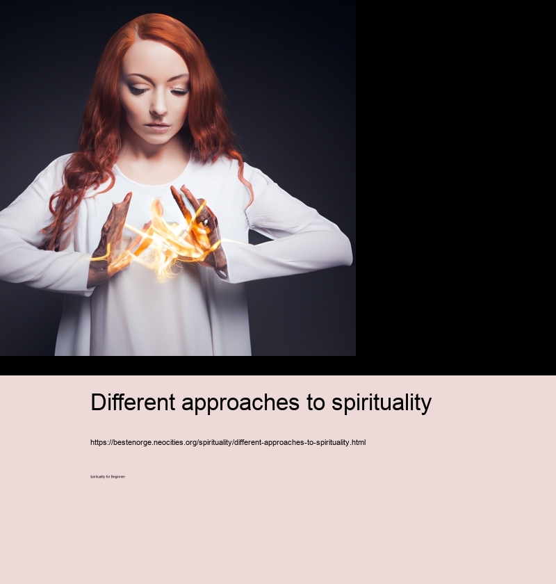 Different approaches to spirituality